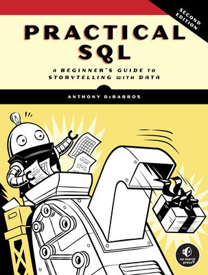 Practical Sql, 2nd Edition: A Beginner's Guide ... 1718501064 Book Cover