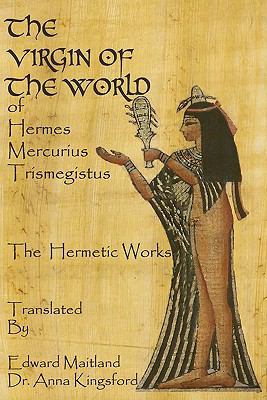 The Virgin Of The World Of Hermes Mercurius Tri... 1440471932 Book Cover