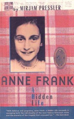 Anne Frank: A Hidden Life 0613441850 Book Cover