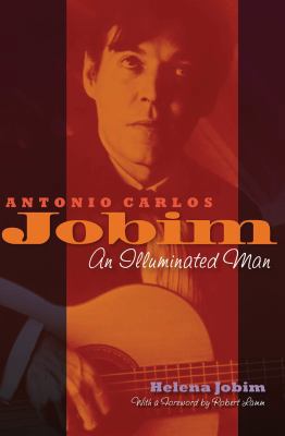 Antonio Carlos Jobim: An Illuminated Man 161780343X Book Cover