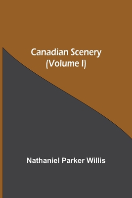 Canadian Scenery, (Volume I) 935459610X Book Cover