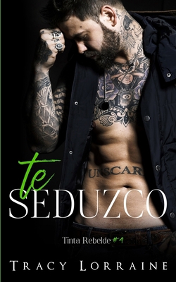 Te Seduzco [Spanish] 1917034253 Book Cover