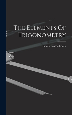 The Elements Of Trigonometry 101726550X Book Cover