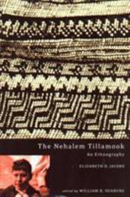 The Nehalem Tillamook: An Ethnography 0870715569 Book Cover