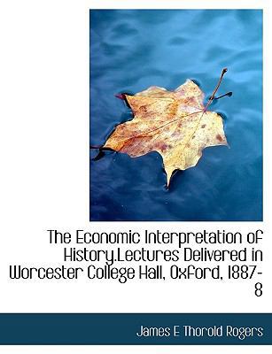 The Economic Interpretation of History.Lectures... [Large Print] 1116269260 Book Cover