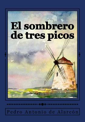 El sombrero de tres picos [Spanish] 1540857417 Book Cover