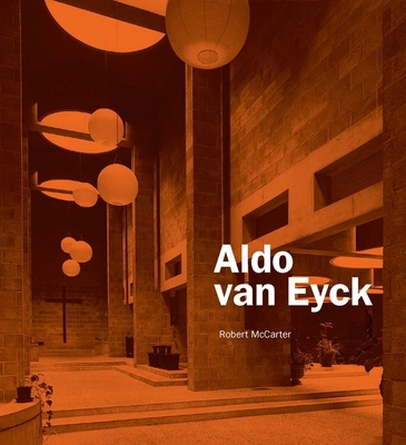 Aldo Van Eyck 0300153961 Book Cover