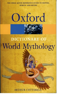 A Dictionary of World Mythology 0192177478 Book Cover