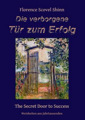 Die verborgene Tür zum Erfolg: The Secret Door ... [German] 3741222917 Book Cover