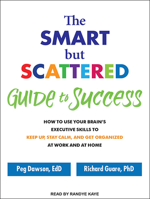 The Smart But Scattered Guide to Success: How t... 1515902838 Book Cover