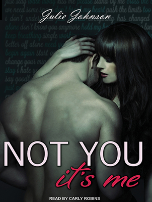Not You It's Me 1494567288 Book Cover