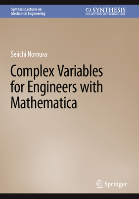 Complex Variables for Engineers with Mathematica 3031130669 Book Cover