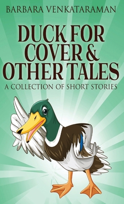 Duck For Cover & Other Tales: A Collection Of S... 4824148421 Book Cover