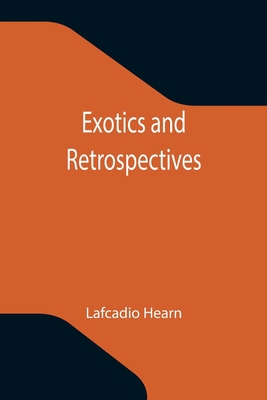 Exotics and Retrospectives 9355340680 Book Cover