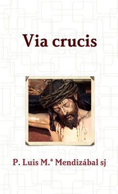 Via crucis [Spanish] 0244165726 Book Cover