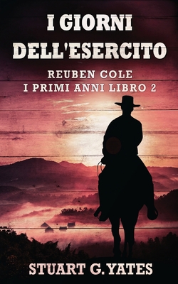 I Giorni Dell'esercito [Italian] 4824155886 Book Cover