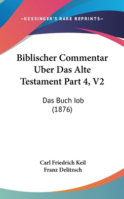 Biblischer Commentar Uber Das Alte Testament Pa... [German] 1160990972 Book Cover