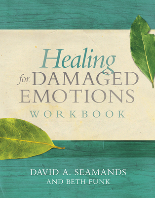 Healing for Damaged Emotions Workbook 143470873X Book Cover