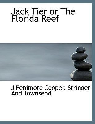 Jack Tier or the Florida Reef 1140243837 Book Cover