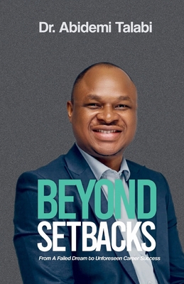 Beyond Setbacks: From a Failed Dream to Unfores... B0G1JGNMSL Book Cover