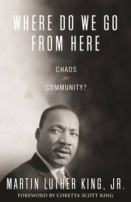 Where Do We Go from Here: Chaos or Community? 0807000760 Book Cover