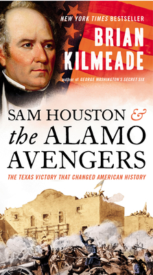 Sam Houston and the Alamo Avengers: The Texas V... 0525540555 Book Cover