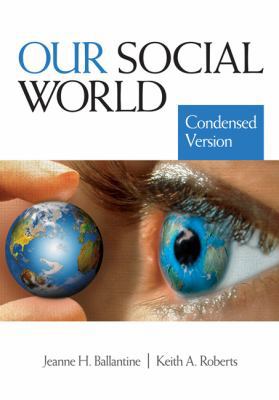 Our Social World: Condensed Version 1412966590 Book Cover