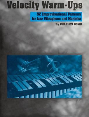 Velocity Warm-Ups for Jazz Vibraphone: 92 Impro... 0769235360 Book Cover