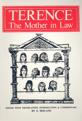 Terence: The Mother-In-Law [Latin] 0856683744 Book Cover