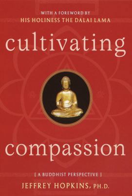 Cultivating Compassion: A Buddhist Perspective 0767904990 Book Cover