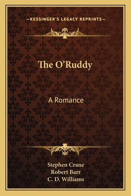 The O'Ruddy: A Romance 1163790389 Book Cover