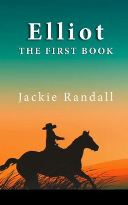 Elliot: The First Book 0995379769 Book Cover