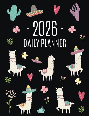 Llama Planner 2026: Cute 2026 Alpaca & Cactus D... 1965994806 Book Cover