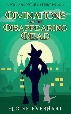 Divinations and the Disappearing Dead 1962759024 Book Cover
