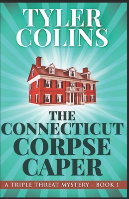 The Connecticut Corpse Caper 1073754677 Book Cover