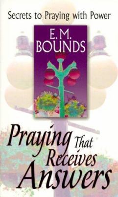 Praying That Receives Answers 0883685949 Book Cover