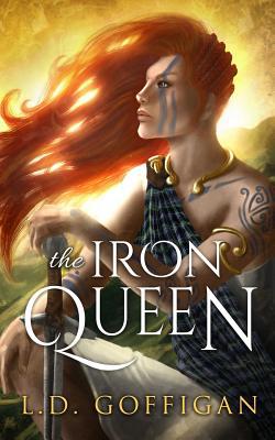 The Iron Queen: A Novel of Boudica 1733854924 Book Cover