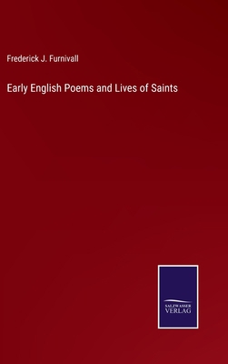 Early English Poems and Lives of Saints 3375032374 Book Cover