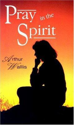 Pray in the Spirit 087508561X Book Cover