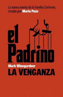 El Padrino/ The Godfather: La Venganza (Spanish... [Spanish] 006156558X Book Cover