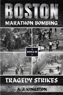 Boston Marathon Bombing: Tragedy Strikes 1839384123 Book Cover