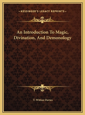 An Introduction To Magic, Divination, And Demon... 116952902X Book Cover