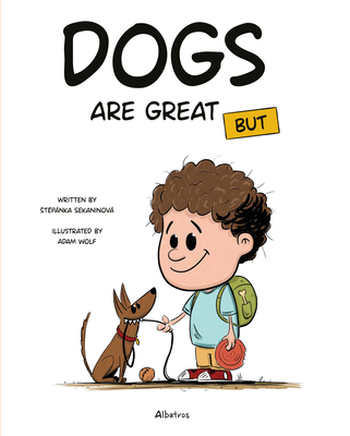 Dogs Are Great But 8000070715 Book Cover