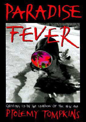 Paradise Fever: Growing Up in the Shadow of the... 038097438X Book Cover