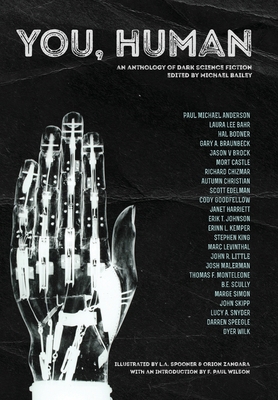 You, Human: An Anthology of Dark Science Fiction 0996149325 Book Cover