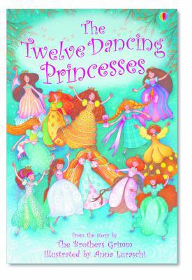 The Twelve Dancing Princesses 074606330X Book Cover