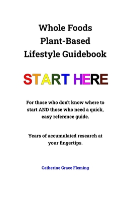 Whole Foods Plant-Based Lifestyle Guidebook 1737222000 Book Cover