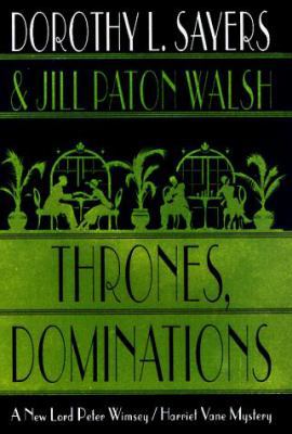 Thrones, Dominations: A Lord Peter Wimsey / Har... 0312181965 Book Cover