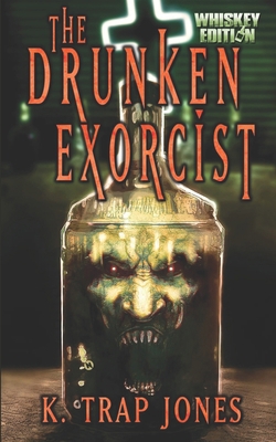 The Drunken Exorcist B0B8BPH38C Book Cover