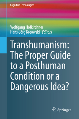 Transhumanism: The Proper Guide to a Posthuman ... 3030565459 Book Cover